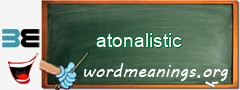 WordMeaning blackboard for atonalistic